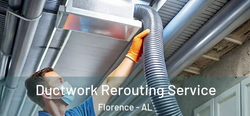  Ductwork Rerouting Service Florence - AL