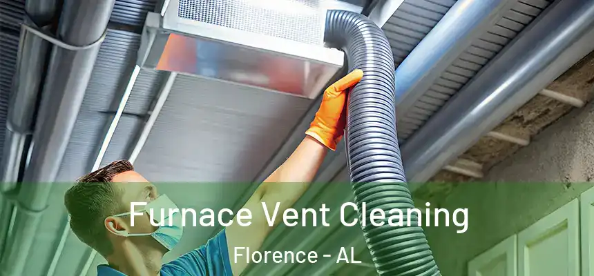  Furnace Vent Cleaning Florence - AL