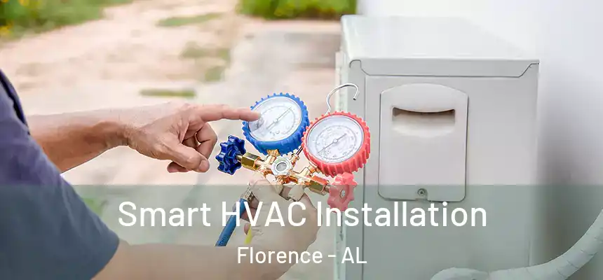  Smart HVAC Installation Florence - AL